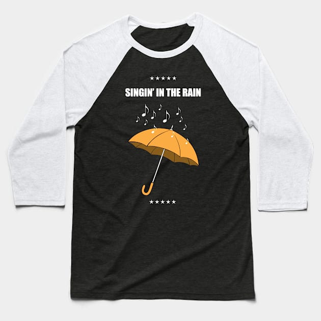 Singin' In The Rain - Alternative Movie Poster Baseball T-Shirt by MoviePosterBoy